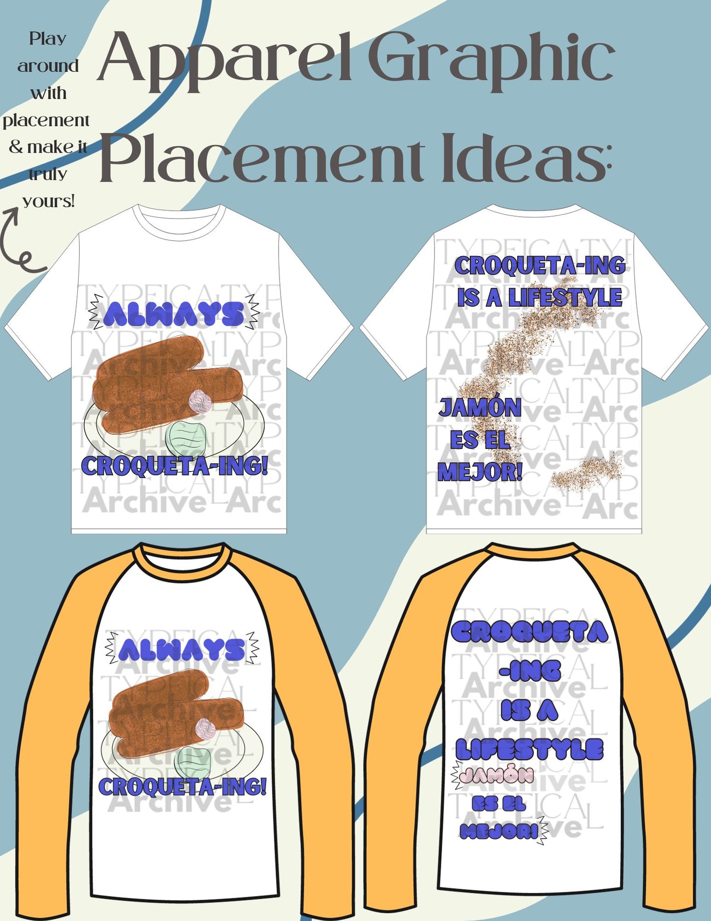 "Always Croqueta-ing" Apparel Graphic (PNG, TIFF, SVG, EPS, & DXF)