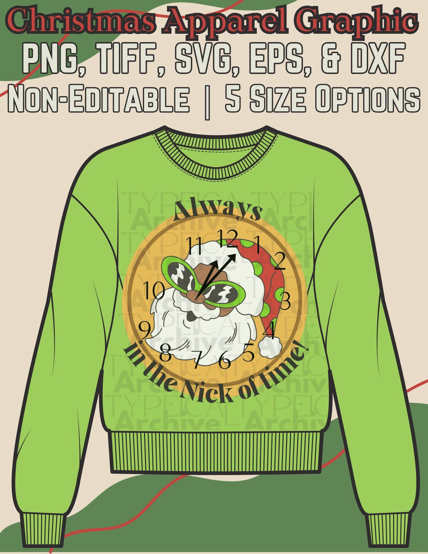 Retro "Always in the Nick of time" Christmas Apparel Graphic (PNG, TIFF, SVG, EPS, & DXF)