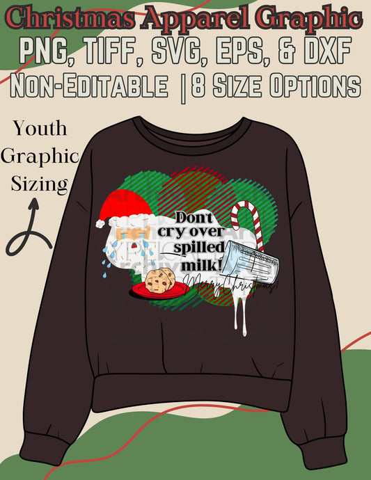 Christmas "Don't Cry Over Spilled Milk" Youth Apparel Graphic (PNG, TIFF, SVG, EPS, & DXF)